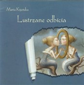 Książka : Lustrzane ... - Marta Kijeńska