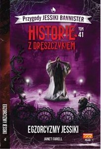 Obrazek Historie z dreszczykiem J.Bannister 41 Egzorcyzmy Jessiki