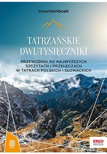 Bild von Tatrzańskie dwutysięczniki Przewodnik po najwyższych szczytach i przełęczach w Tatrach Polskich i Słowackich