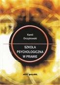 Szkoła psy... - Kamil Orczykowski -  polnische Bücher