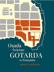 Bild von Osada Świętego Gotarda w Poznaniu. Historia i dziedzictwo