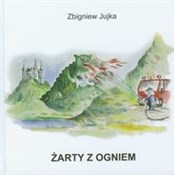 Książka : Żarty z og... - Zbigniew Jujka