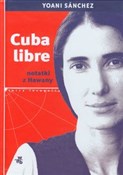 Polnische buch : Cuba libre... - Yoani Sanchez