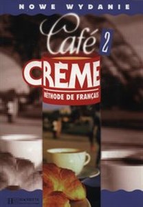 Bild von Cafe Creme 2 Podręcznik ucznia