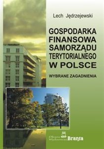 Bild von Gospodarka finansowa samorządu terytorialnego w Polsce Wybrane zagadnienia