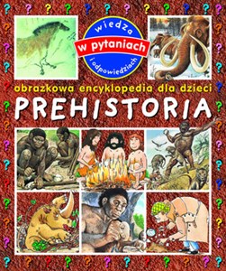 Obrazek Prehistoria. Obrazkowa encyklopedia dla dzieci