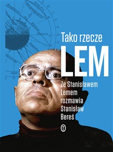 Bild von Tako rzecze Lem Ze Stanisławem Lemem rozmawia Stanisław Bereś