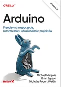 Zobacz : Arduino Pr... - Margolis Michael, Jepson Brian, Robert Weldin Nicholas