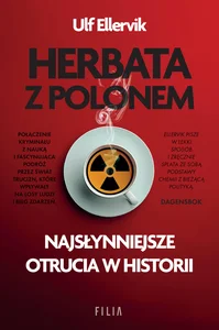 Obrazek Herbata z polonem Najsłynniejsze otrucia w historii