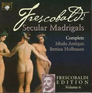 Obrazek Frescobaldi: Secular Madrigals Frescobaldi Edition Volume 6