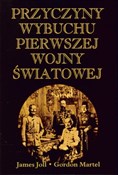 Przyczyny ... - James Joll, Gordon Martel -  polnische Bücher