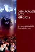 Polnische buch : Obdarowani... - o. Gabriel Bartoszewski OFM Cap (oprac.)