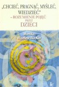 Polnische buch : Chcieć pra... - Monika Wiśniewska-Kin