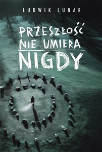 Bild von Przeszłość nie umiera nigdy