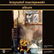 Album - Krzysztof Maciejewski -  fremdsprachige bücher polnisch 