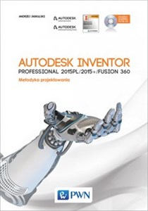 Obrazek Autodesk Inventor Professional 2015PL/2015+ Fusion/Fusion 360 z płytą CD Metodyka projektowania