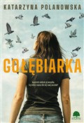 Zobacz : Gołębiarka... - Katarzyna Polanowska