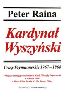 Obrazek Kardynał Wyszyński Czasy Prymasowskie 1967 - 1968