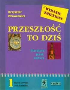 Bild von Przeszłość to dziś 1 Podręcznik Część 2  Literatura język kultura Liceum, technikum.