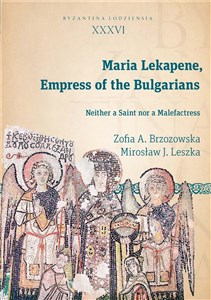 Bild von Maria Lekapene Empress of the Bulgarians Neither a Saint nor Malefactress