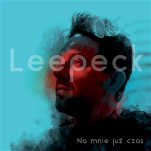 Obrazek CD Na mnie już czas. Leepeck