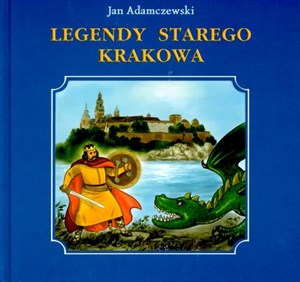 Obrazek Legendy starego Krakowa