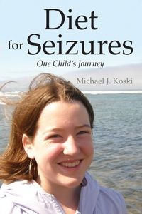 Obrazek Diet for Seizures One Child's Journey