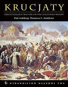 Obrazek Krucjaty Chrześcijaństwo islam pielgrzymki wojny