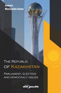 Bild von The Republic of Kazakhstan Parliament, election and democracy issues