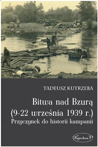 Bild von Bitwa nad Bzurą 9-22 września 1939 r Przyczynek do historii kampanii