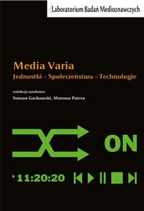 Obrazek Media Varia Jednostki − Społeczeństwa − Technologie