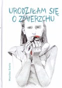 Urodziłam ... - Monika Szela -  fremdsprachige bücher polnisch 