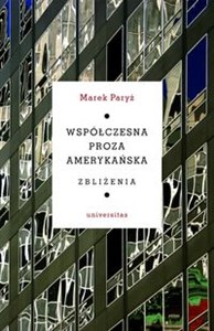 Obrazek Współczesna proza amerykańska Zbliżenia