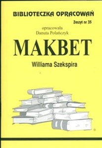 Obrazek Biblioteczka Opracowań Makbet Williama Szekspira Zeszyt nr 35