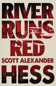 Obrazek HESS, S: RIVER RUNS RED