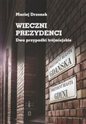 Polska książka : Wieczni pr... - Maciej Drzonek