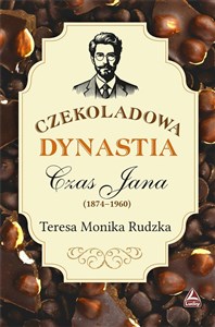 Obrazek Czekoladowa dynastia Czas Jana