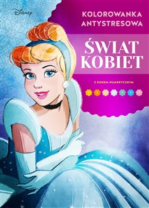 Bild von Kolorowanka antystresowa. Świat kobiet. Disney