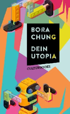 Obrazek CHUNG, B: DEIN UTOPIA