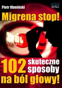 Bild von Migrena stop! 102 skuteczne sposoby na ból głowy