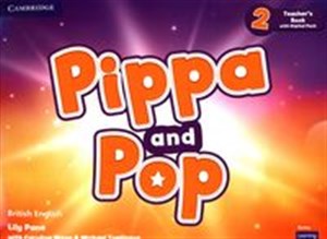 Obrazek Pippa and Pop 2 Teacher's Book with Digital Pack British English
