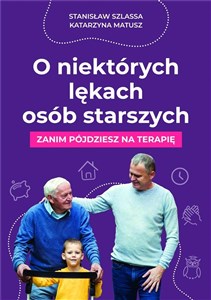 Obrazek O niektórych lękach osób starszych