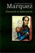 Książka : Generał w ... - Gabriel Garcia Marquez
