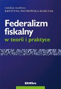 Federalizm... - Krystyna Piotrowska-Marczak - buch auf polnisch 