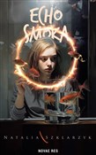 Echo smoka... - Natalia Szklarzyk - buch auf polnisch 