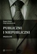 Książka : Publiczni ... - Dagna Dejna, Filip Nalaskowski