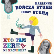Kto tam ze... - Marianna Bończa-Stuhr, Jerzy Stuhr -  Polnische Buchandlung 