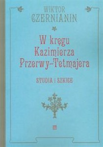 Bild von W kręgu Kazimierza Przerwy Tetmajera Studia i Szkice