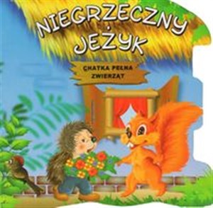 Obrazek Niegrzeczny jeżyk Chatka pełna zwierząt