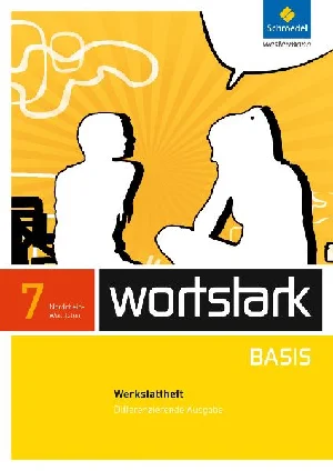 Bild von WORTSTARK BASIS 7 WERKSTATTHEFT DIFF. AUSG. NRW (2012)